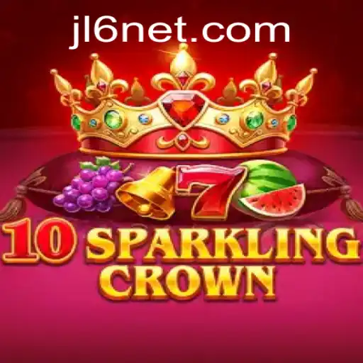Exploring 10SparklingCrown: A Dive Into the Dazzling World of JL6